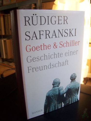 Artikelbild des Artikels “Goethe und Schiller : Geschichte einer Freundschaft / Rüdiger Safranski “