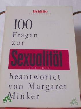 Artikelbild des Artikels “100 Fragen zur Sexualität der Frau / beantwortet von Margaret Minker. Hrsg.: Anne Volk “