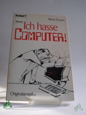 Product image of the product “Ich hasse Computer! / Remy Eyssen ”