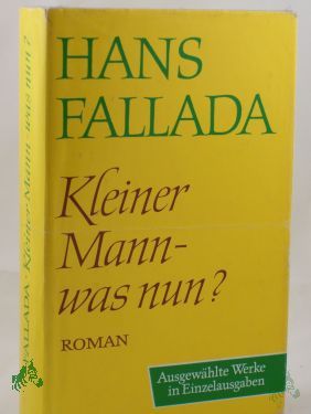 Artikelbild des Artikels “Kleiner Mann - was nun? : Roman / Hans Fallada “