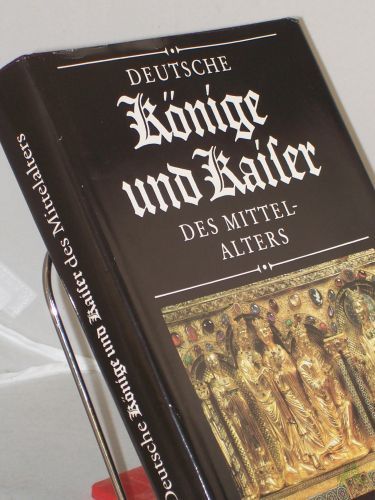 Artikelbild des Artikels “Deutsche Könige und Kaiser des Mittelalters / hrsg. von: Evamaria Engel u. Eberhard Holtz “