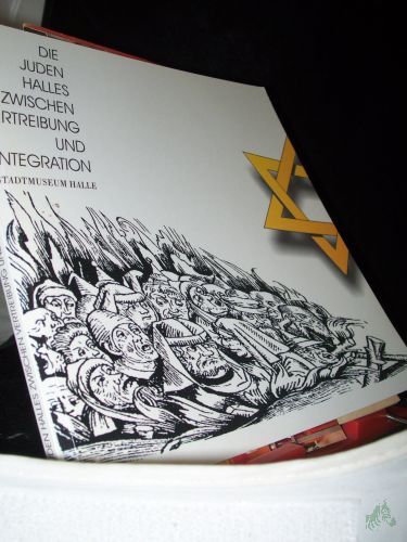 Artikelbild des Artikels “Die Juden Halles zwischen Vertreibung und Integration, “