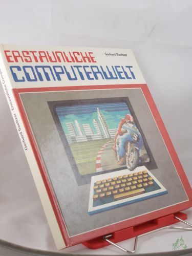 Product image of the product “Erstaunliche Computerwelt / Gerhard Saeltzer. Illustrationen von Wolfgang Parschau ”