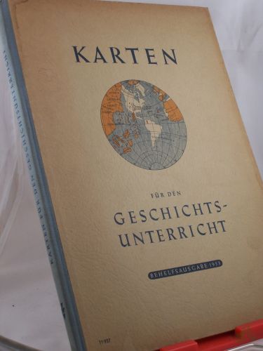 Product image of the product “Karten für den Geschichtsunterricht / Red. Bearb.: Gerhard Ziegler. Kartogr. Bearb.: Walter Heidenreuter ”