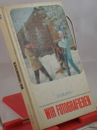 Product image of the product “Wir fotografieren / Heinz Hamann ”