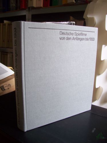 Product image of the product “Deutsche Spielfilme von den Anfängen bis 1933 : e. Filmführer / hrsg. von Günther Dahlke u. Günter Karl. Autoren: Eberhard Berger... ”