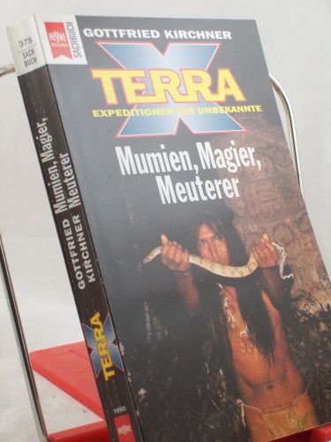 Product image of the product “Terra X - Expeditionen ins Unbekannte, Mumien, Magier, Meuterer / Gottfried Kirchner ”