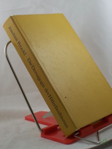 Product image of the product “Die Demagogie des Hitlerfaschismus : d. polit. Funktion d. Naziideologie auf d. Wege zur faschist. Diktatur / Joachim Petzold ”