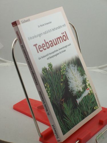Artikelbild des Artikels “Teebaumöl : Rezepte für Kinder und Erwachsene ; die Teebaumöl-Hausapotheke ; Anwendungen auch mit Rezeptangaben für Kinder / Nicole Schaenzler “