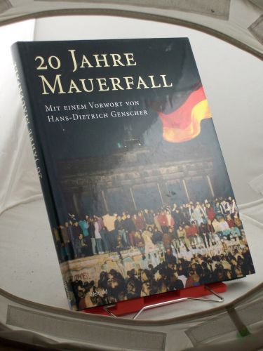 Artikelbild des Artikels “20 Jahre Mauerfall / Eberhard Heuel. Mit einem Vorw. von Hans-Dietrich Genscher. Red.: Carmen Dollhäubl “