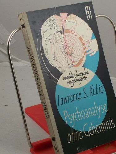 Product image of the product “Psychoanalyse ohne Geheimnis / Lawrence S. Kubie. Übers. von Hildegard von Barloewen unter Mitarb. von Wolf von Barloewen ”