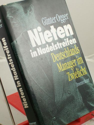 Product image of the product “Nieten in Nadelstreifen : Deutschlands Manager im Zwielicht / Günter Ogger ”