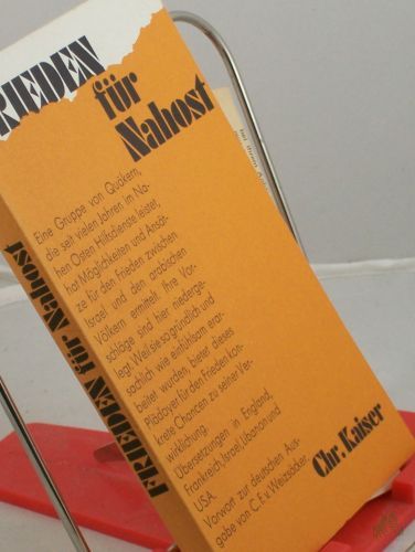 Product image of the product “Frieden für Nahost : Studie e. Arbeitsgruppe d. American Friends Service Committee, Philadelphia u. d. Canadian Friends Service Committee / unter Mitarb. d. Friends Service Council, London u. a. Erw. durch e. Vorw. von Carl Friedrich von We ”