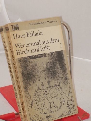 Artikelbild des Artikels “Wer einmal aus dem Blechnapf frißt/ Hans Fallada, Bd. 1 u. Bd. 2 “
