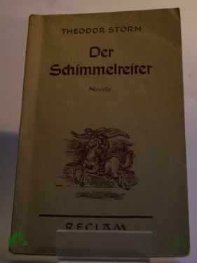 Artikelbild des Artikels “Der Schimmelreiter : Novelle / Theodor Storm “