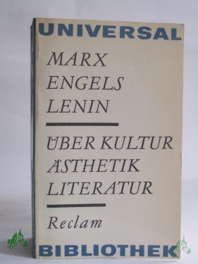 Product image of the product “Über Kultur Ästhetik, Literatur : ausgew. Texte / Karl Marx; Friedrich Engels; Wladimir Iljitsch Lenin ”