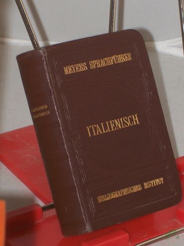 Artikelbild des Artikels “Italienisch. Italienischer Sprachführer. Konversations-Wörterbuch von Dr. Rudolf Kleinpaul.. “