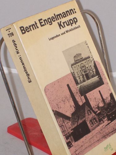 Product image of the product “Krupp : Legenden u. Wirklichkeit / Bernt Engelmann ”