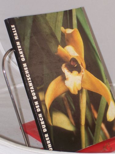Product image of the product “Führer durch den Botanischen Garten der Sektion Biowissenschaften der Martin-Luther-Universität Halle-Wittenberg in Halle (Saale) / von F. Ebel u. Seiten Geier. Mit e. Geleitw. von H. Meusel ”