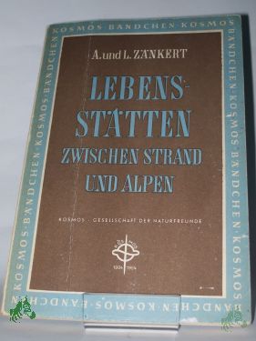 Artikelbild des Artikels “Lebensstätten zwischen Strand und Alpen / Adolf Zänkert ; Lieselotte Zänkert “