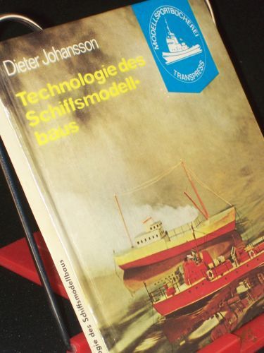Product image of the product “Technologie des Schiffsmodellbaus / Dieter Johansson ”