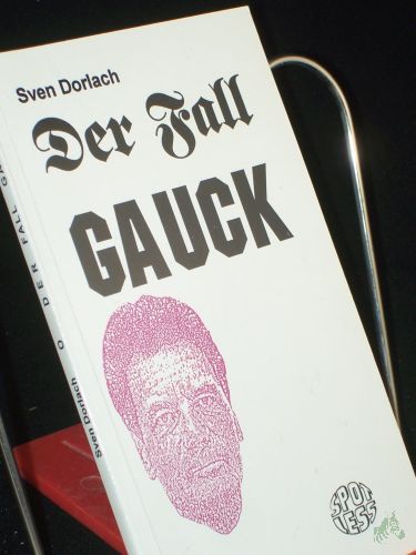 Artikelbild des Artikels “Der Fall Gauck / Sven Dorlach “