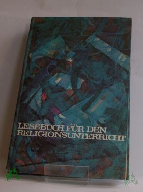 Artikelbild des Artikels “Lesebuch für den Religionsunterricht “