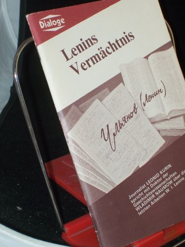 Artikelbild des Artikels “Lenins Vermächtnis / Leonid Kurin; Wladimir Naumow. Dt. von Anatoli Jakaitis; Vera Lebedewa “