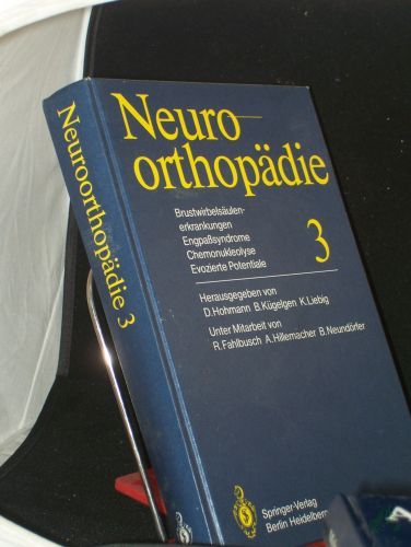 Product image of the product “Brustwirbelsäulenerkrankungen, Engpasssyndrome, Chemonukleolyse, evozierte Potentiale / hrsg. von D. Hohmann... Unter Mitarb. von R. Fahlbusch ”