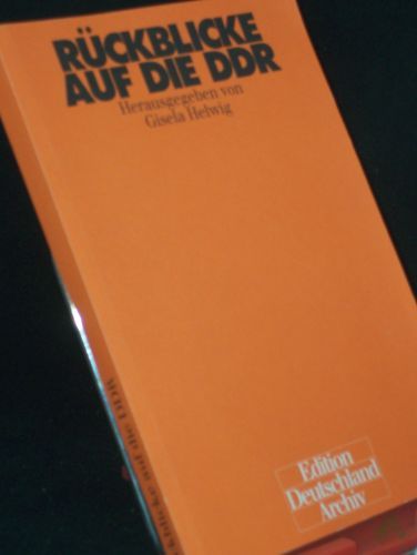 Product image of the product “Rückblicke auf die DDR : Festschrift für Ilse Spittmann-Rühle / hrsg. von Gisela Helwig ”