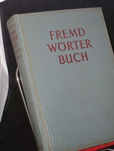 Product image of the product “Fremdwörterbuch / [Bearb. durch e. Redaktionskollektiv d. Hauptred. Deutsche Sprache. Gesamtleitg: Horst Klien] ”