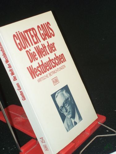 Product image of the product “Die Welt der Westdeutschen : krit. Betrachtungen / Günter Gaus ”