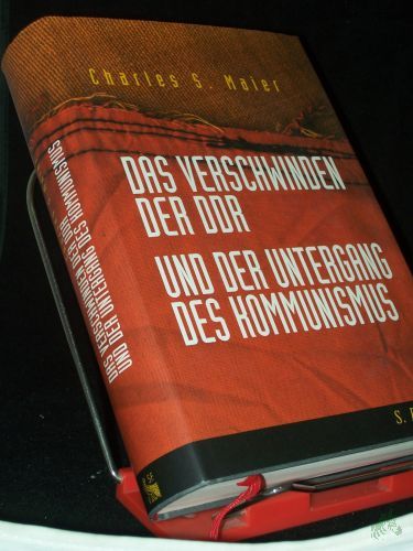 Product image of the product “Das Verschwinden der DDR und der Untergang des Kommunismus / Charles S. Maier. Aus dem Amerikan. von Klaus Binder und Bernd Leineweber ”