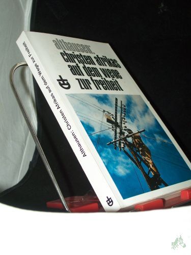 Artikelbild des Artikels “Christen Afrikas auf dem Wege zur Freiheit / Zusammengestellt u. mit e. Einf. versehen von Johannes Althausen “