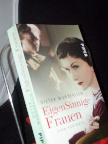 Product image of the product “EigenSinnige Frauen : zehn Porträts / Dieter Wunderlich ”