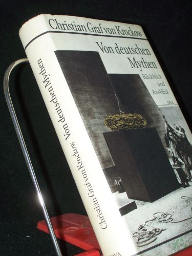 Artikelbild des Artikels “Von deutschen Mythen : Rückblick und Ausblick / Christian Graf von Krockow “