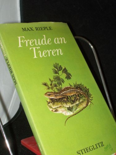 Product image of the product “Freude an Tieren / Max Rieple. [Tieraquarelle von Marianne Mayer-Schneegans] ”