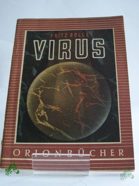 Product image of the product “Virus : Rätselwesen zwischen Tod und Leben / Fritz Bolle ”