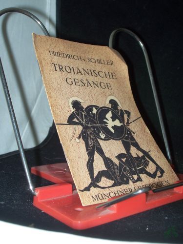 Artikelbild des Artikels “Münchner Lesebogen Teil: Nr. 84., Trojanische Gesänge / Friedrich v. Schiller “