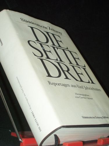 Product image of the product “Die Seite drei : Reportagen aus fünf Jahrzehnten / hrsg. von Gernot Sittner ”