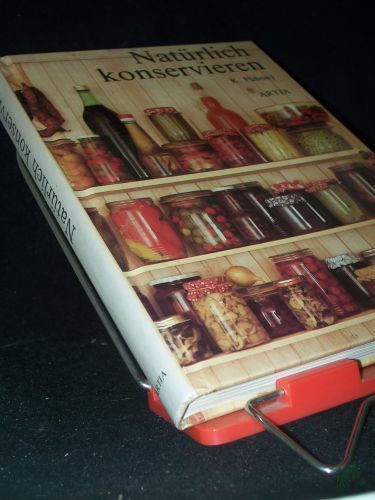 Artikelbild des Artikels “Natürlich konservieren Mit 169 Fotos - K. Puhony “