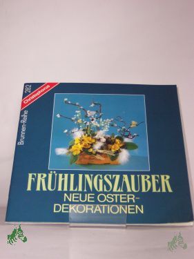 Product image of the product “Frühlingszauber : neue Oster-Dekorationen / Sigi Kaufmann ”
