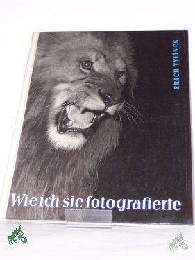 Product image of the product “Wie ich sie fotografierte / Erich Tylinek ”