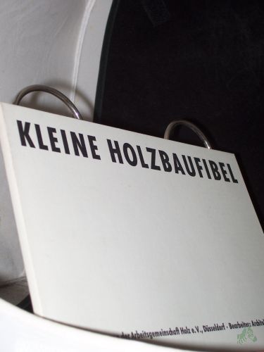 Product image of the product “Kleine Holzbaufibel Architektur Holz Holzbau ”