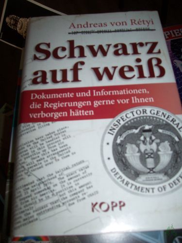 Artikelbild des Artikels “Schwarz auf weiß : Dokumente und Informationen, die Regierungen gerne vor Ihnen verborgen hätten / Andreas von Rétyi “