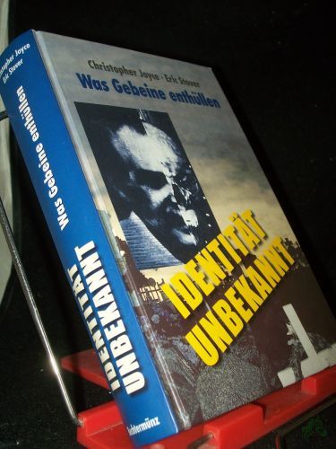 Product image of the product “Identität unbekannt : was Gebeine enthüllen / Christopher Joyce ; Eric Stover. Aus dem Amerikan. von Karl-Heinz Gschrey ”