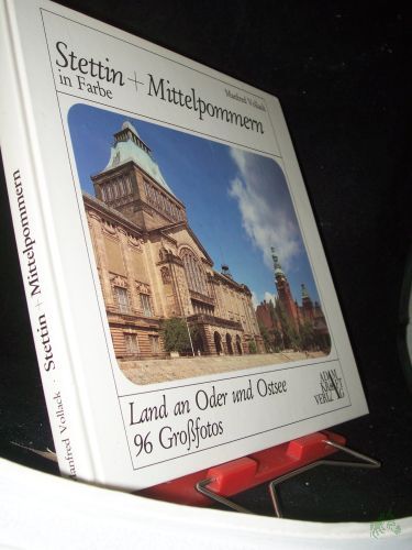 Product image of the product “Stettin und Mittelpommern in Farbe : Land an Oder u. Ostsee / Manfred Vollack. Mit Zeichn. von Ernst R. Döring ; Bruno Koglin ”