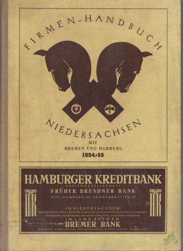 Product image of the product “Firmenhandbuch Niedersachsen mit Bremen und Hamburg. 22. Ausgabe. 1953/54 ”