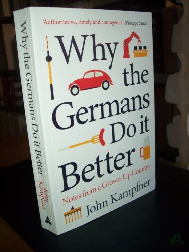 Product image of the product “Why the Germans Do it Better: Notes from a Grown-Up Country ”