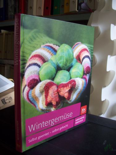Artikelbild des Artikels “Wintergemüse : selbst geerntet - selbst gekocht / Karen Meyer-Rebentisch “